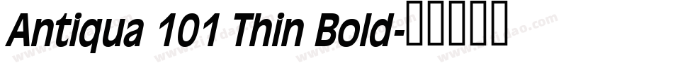 Antiqua 101 Thin Bold字体转换